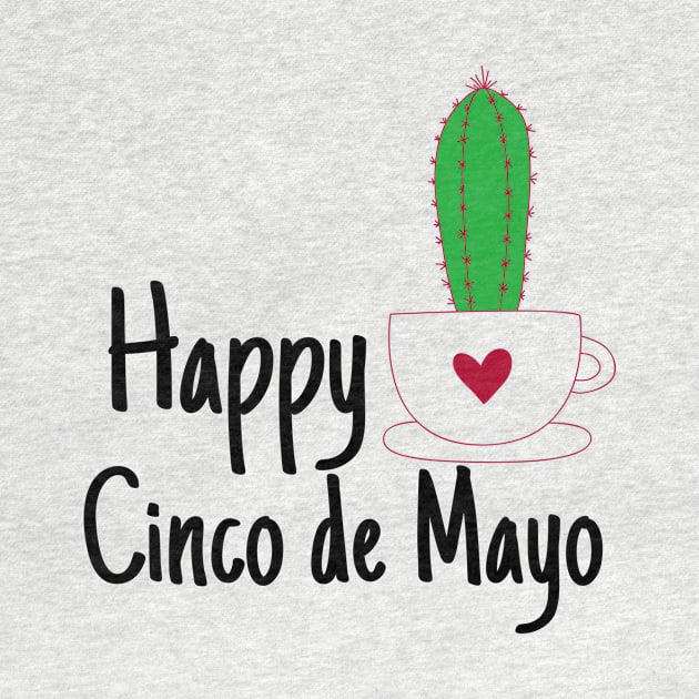 Happy Cinco de Mayo by crazytshirtstore